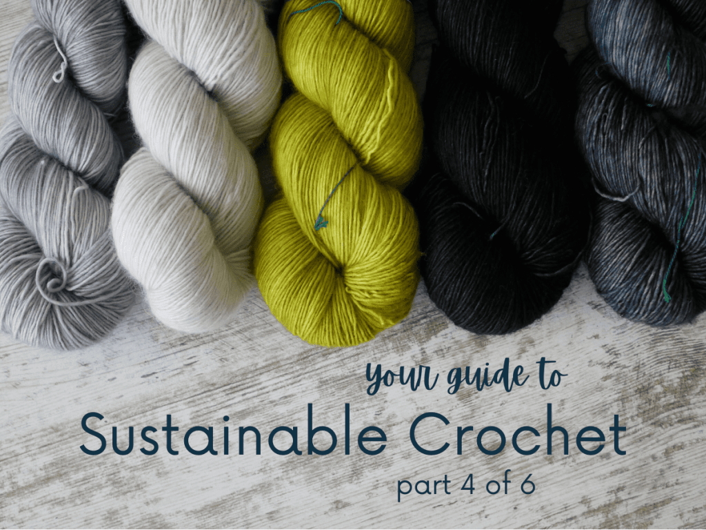 Guide to Sustainable Crochet MAIN image part 4 of 6 The slow yarn movement