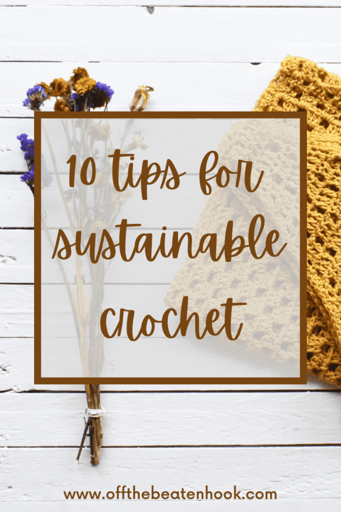 Guide to Sustainable Crochet Pinterest Pin Part. 5 of 6 pin 2
