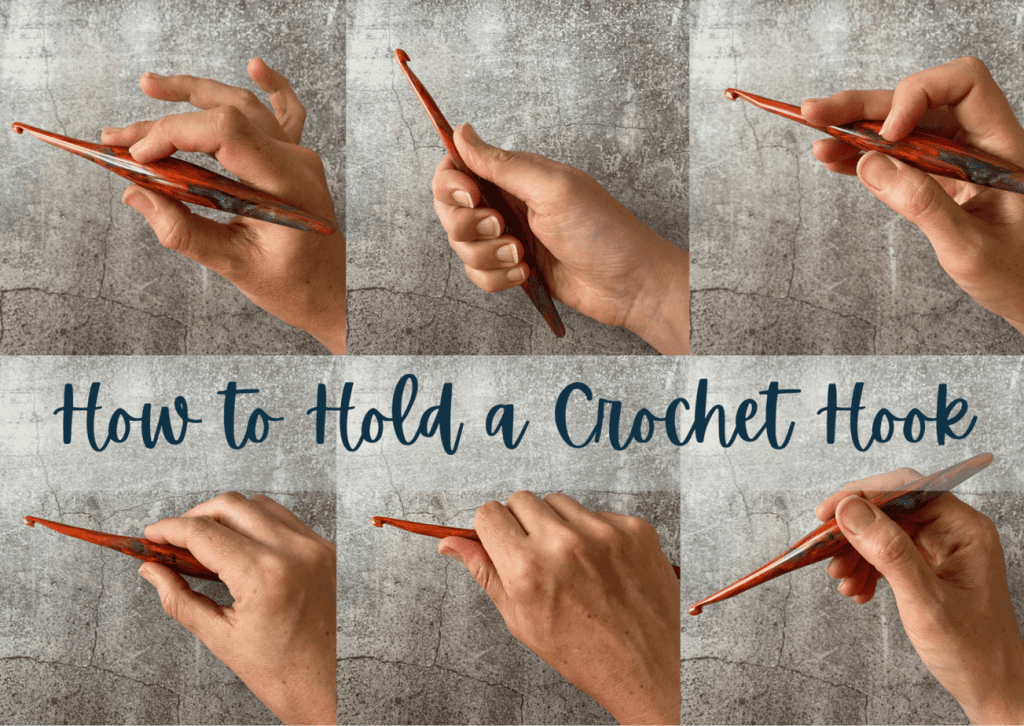 How to hold a crochet hook 6 ways