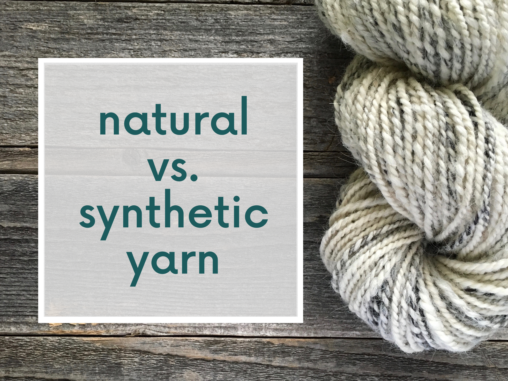 Natural vs. Synthetic Yarn – What You Need to Know