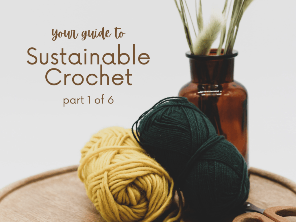 Sustainable Crochet Series Image