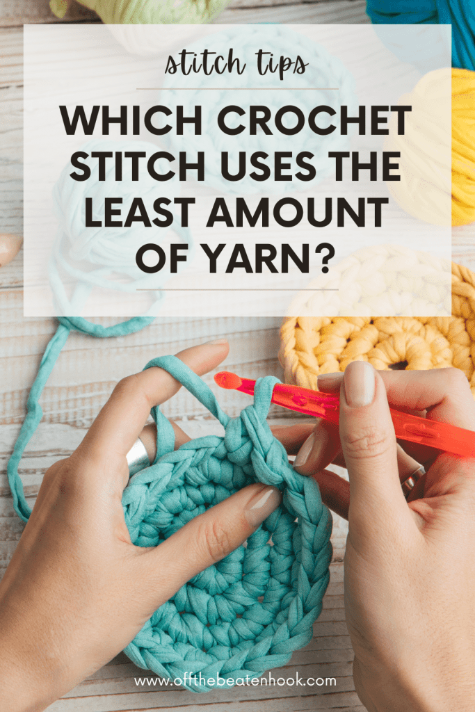 what crochet stitch uses the least yarn pintrest pin